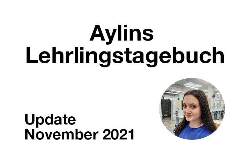 Aylins Lehrlingsblog – November 2021